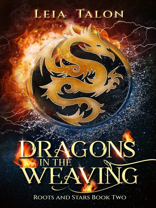 Title details for Dragons in the Weaving by Leia Talon - Available